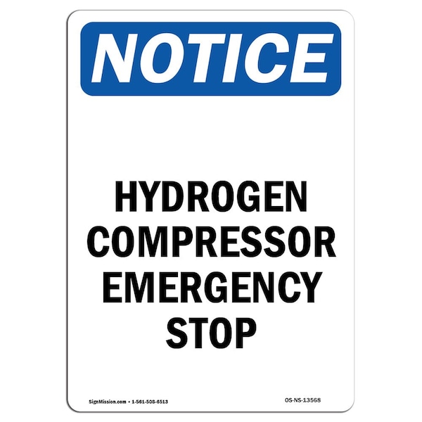 Safety Sign, OSHA Notice, 5" Height, Hydrogen Compressor Emergency Stop Sign, Portrait, 10PK